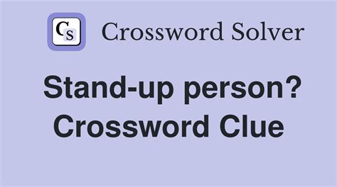 stand up for crossword clue|stand up individual crossword.